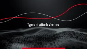 Attack Vector چیست؟